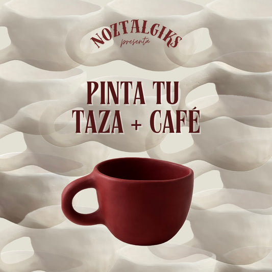 EXPERIENCIA NOZTALGIKS: PINTA TU TAZA + CAFÉ